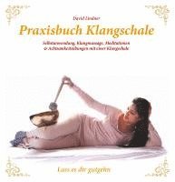 bokomslag Praxisbuch Klangschale - Lass es dir gutgeht ...