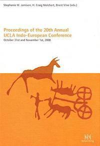 Proceedings of the 20th Annual UCLA Indo European Conference: October 31st and November 1st, 2008 1