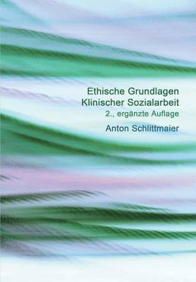 bokomslag Ethische Grundlagen Klinischer Sozialarbeit