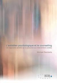 bokomslag L'entretien psychologique et le counselling