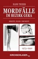 Hans Thiers - Mordfälle im Bezirk Gera, Inbunden