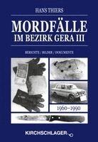 Hans Thiers - Mordfälle im Bezirk Gera III, Inbunden