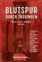 Frank Richer, Lothar Schirmer, Wolfgang Krüger, Frank Esche, Udo Brill, Wolfgang Tanner, Sieglinde Schwarzer, Kerstin Kämmerer, Lutz Harder, Michael Kirchschlager, Hans Thiers - Blutspur durch Thüringen 1, Häftad