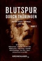 Hans Thiers, Wolfgang Krüger, Wolfgang Tanner, Kurt Basler, Jürgen Geiling, Gerald Will, Karl Heinz Weitz, Hans Thiers, Michael Kirchschlager - Blutspur durch Thüringen II, Häftad