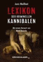 Janis Weißheit - Lexikon der kriminellen Kannibalen, Inbunden