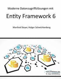 bokomslag Moderne Datenzugriffslösungen mit Entity Framework 6: Datenbankprogrammierung mit .NET und C#