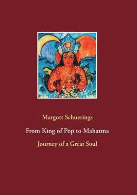 Margott Schuerings - From King of Pop to Mahatma, Häftad