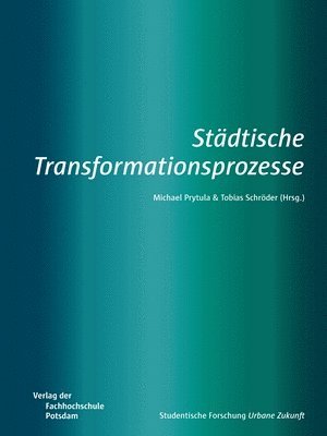 bokomslag Städtische Transformationsprozesse