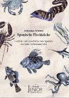 Johannes Schmid - Spanische Fischküche, Häftad