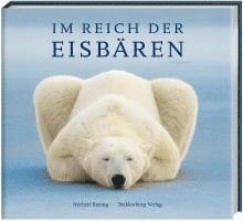 Norbert Rosing - Eisbären, Inbunden