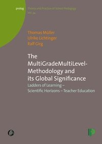 bokomslag The MultiGradeMultiLevel-Methodology and its Global Significance