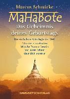 Marcus Schmieke - MaHaBote - Das Geheimnis deines Geburtstags, Inbunden
