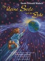 Neale Donald Walsch - Die kleine Seele und die Erde, Inbunden