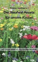 bokomslag Der Neufeld-Ansatz für unsere Kinder