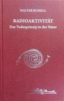 bokomslag Radioaktivität - das Todesprinzip in der Natur