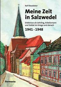 bokomslag Meine Zeit in Salzwedel 1941-1948
