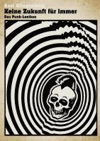Keine Zukunft für immer - Das Punk-Lexikon