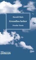 Harald Malz - Grundlos heiter, Häftad
