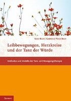 Leibbewegungen, Herzkreise und der Tanz der Würde 1