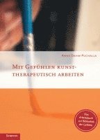 bokomslag Mit Gefühlen kunsttherapeutisch arbeiten