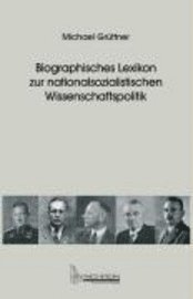 Biographisches Lexikon zur nationalsozialistischen Wissenschaftspolitik 1