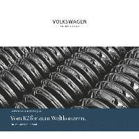 bokomslag Die Volkswagen Chronik - Vom Käfer zum Weltkonzern