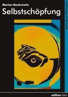 Marian Baukrowitz - Selbstschöpfung, Häftad
