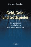 bokomslag Geld, Gold und Gottspieler