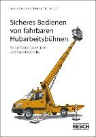 Sicheres Bedienen von fahrbaren Hubarbeitsbühnen 1