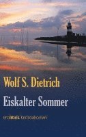 Wolf S. Dietrich - Eiskalter Sommer, Häftad