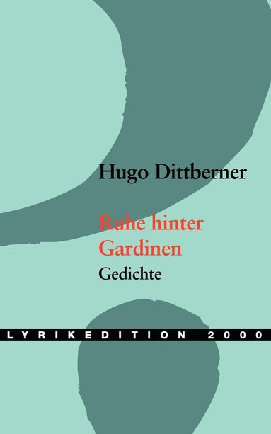 Hugo Dittberner - Ruhe hinter Gardinen, Häftad
