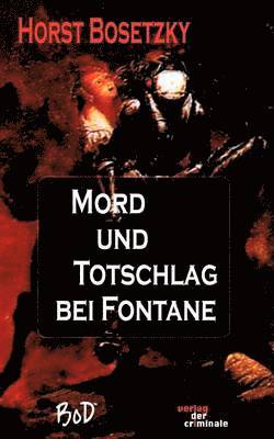 Mord und Totschlag bei Fontane 1