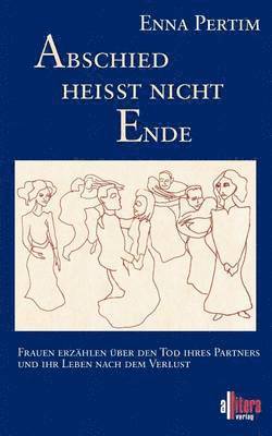 Abschied heißt nicht Ende 1