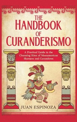 Handbook of Curanderismo