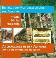 bokomslag Archäologie in der Altmark / Hochmittelalter bis Neuzeit