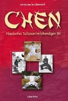 bokomslag Chen: Klassisches Taijiquan Im Lebendigen Stil