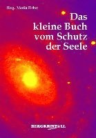 bokomslag Das kleine Buch vom Schutz der Seele