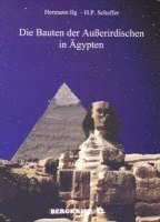 bokomslag Die Bauten der Außerirdischen in Ägypten