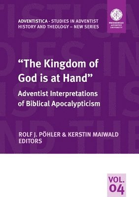 Rolf J Pöhler, Kerstin Maiwald, Rolf J. Pöhler - "The Kingdom of God is at Hand", Häftad