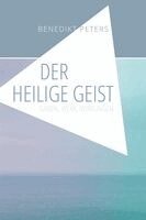 Benedikt Peters - Der Heilige Geist, Häftad