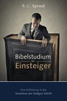 R C Sproul - Bibelstudium für Einsteiger, Häftad