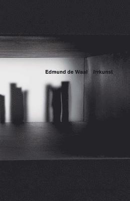 Edmund De Waal - Irrkunst 1