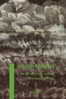 Nâzim Hikmet - Die Luft ist schwer wie Blei, Inbunden
