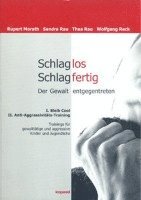 Rupert Morath, Sandra Rau, Thea Rau, Wolfgang Reck - Schlaglos Schlagfertig - Der Gewalt entgegentreten, Häftad