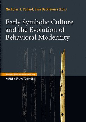 Early Symbolic Culture and the Evolution of Behavioral Modernity 1