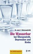 bokomslag Die Wasserkur bei Übergewicht, Depression und Krebs