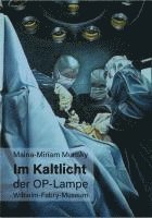 bokomslag Maina-Miriam Munsky Im Kaltlicht der OP-Lampe