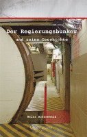 bokomslag Der Regierungsbunker und seine Geschichte