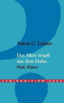 Anton G Leitner - Meer tropft aus dem Hahn, Häftad