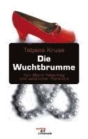 Tatjana Kruse - Die Wuchtbrumme, Häftad